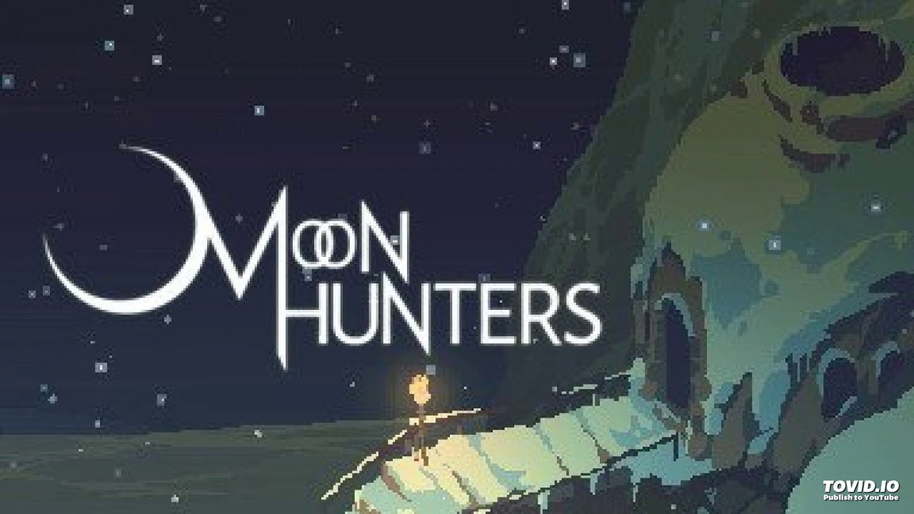 Moon Hunter - Guilty Moon (Almost 30 min)