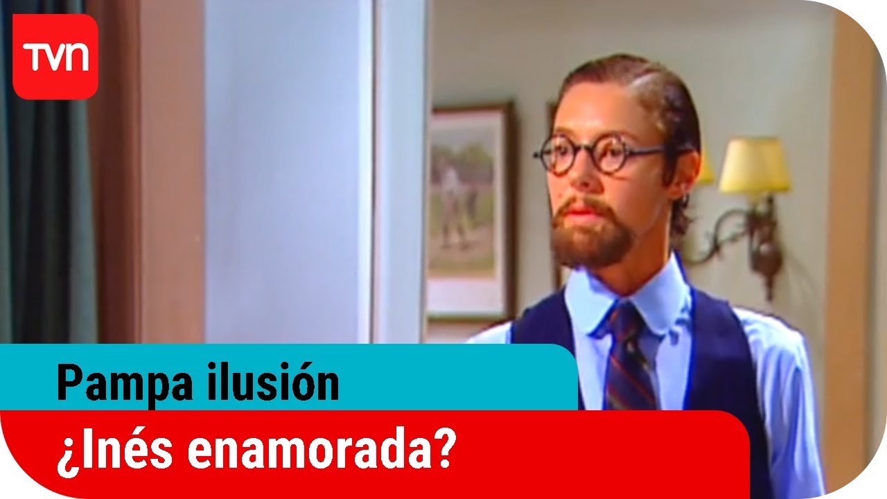 ¿Inés enamorada? | Pampa ilusión - T1E25