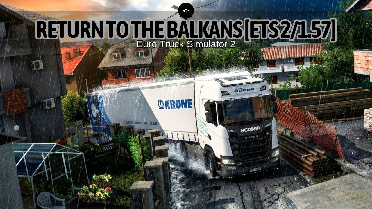 🌦️Return To The Balkans! Snowymoon V2.0.35.11 & Scania New 770S. [Narrow Street/ETS2 1.57] #ets2mods
