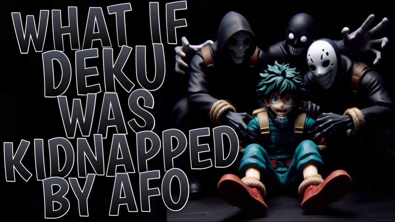 What If Deku Was Kidnapped by AFO