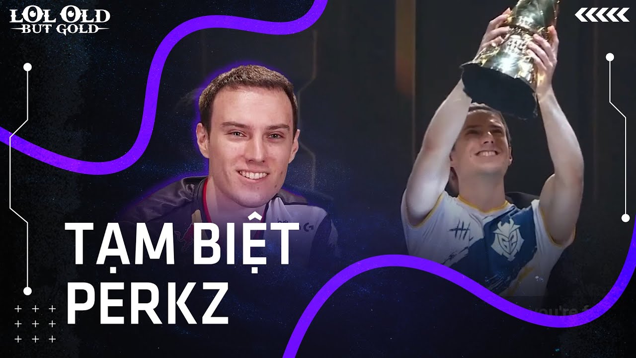 Tạm biệt PERKZ! | NGƯỜI CON XA XỨ của Việt Nam