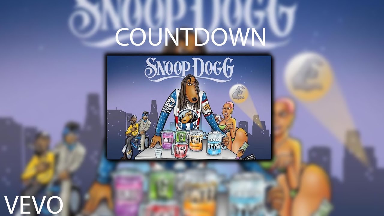 Snoop Dogg - Countdown (Without countdown) (Best version)