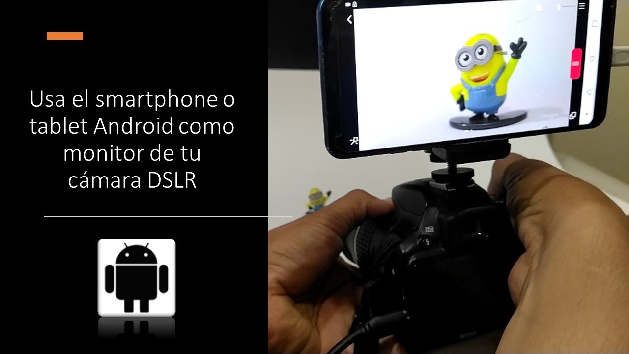 Usa tu smartphone como monitor en cualquier cámara DSLR