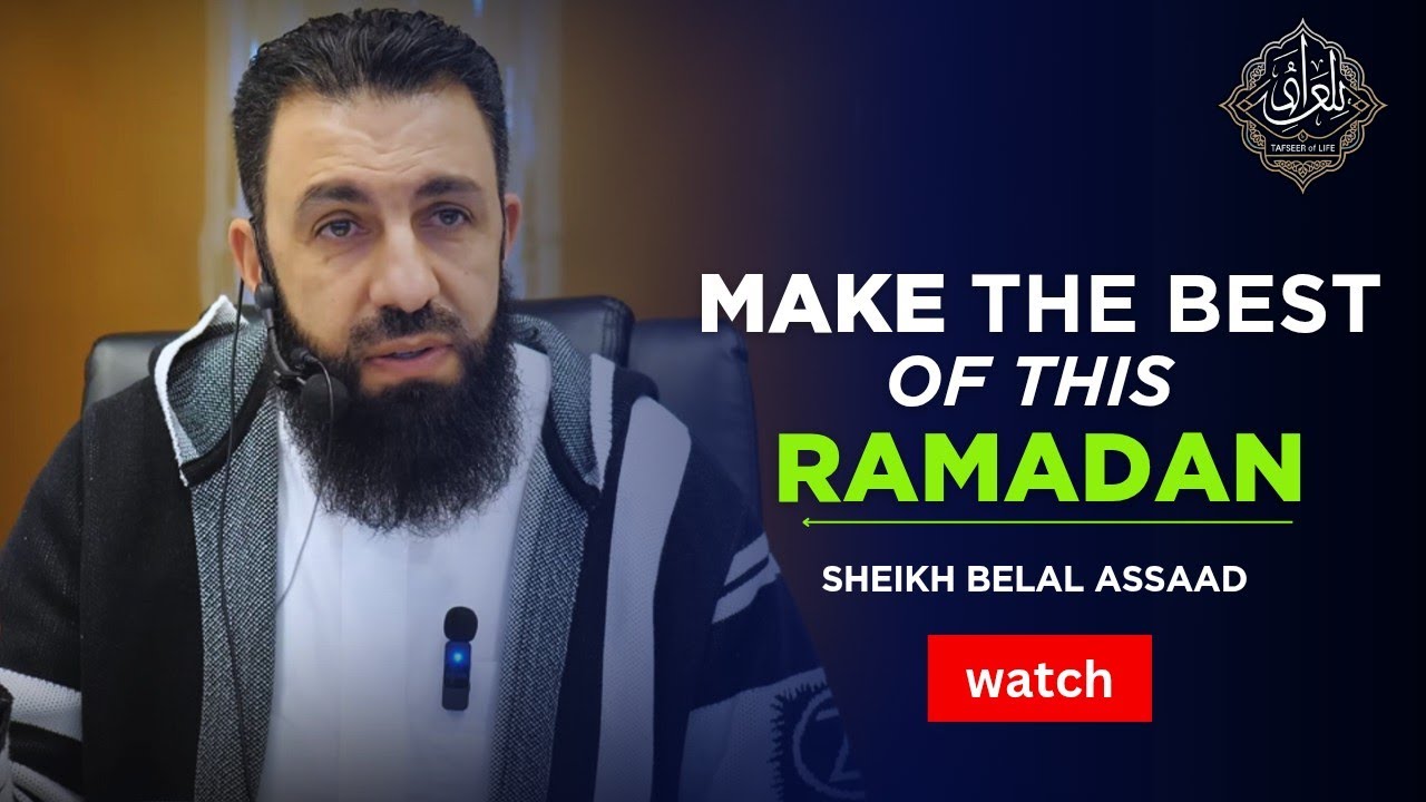 The BEST Ramadan Guide For Busy Muslims | Belal Assaad
