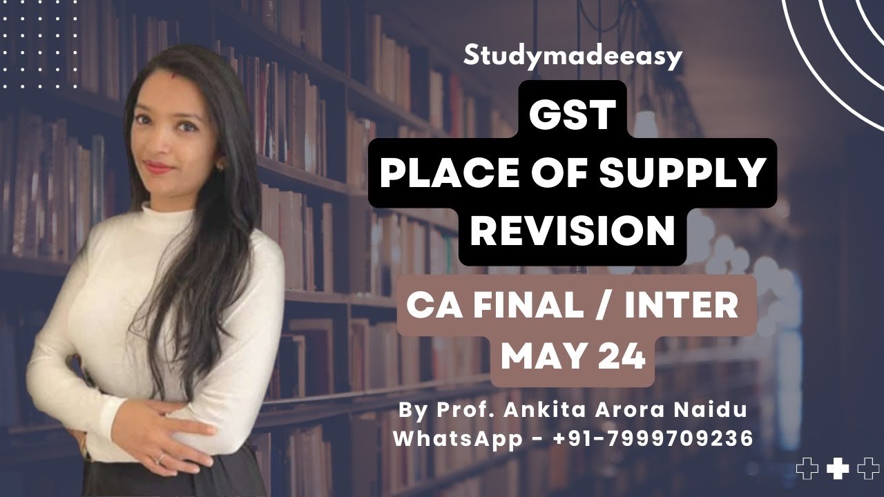 PLACE OF SUPPLY-  DETAILED REVISON CA FINAL /INTER