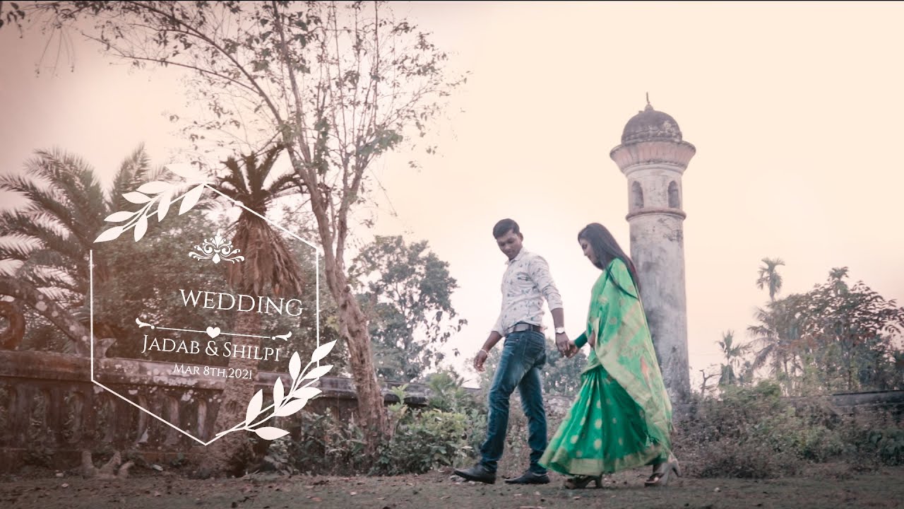 JADAB & SHILPI PRE WEDDING VIDEO 2021