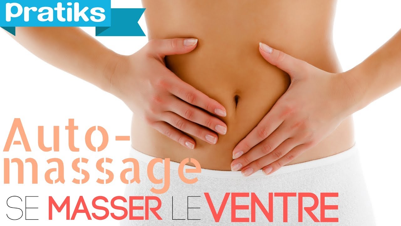 Auto massage - Comment se masser le ventre ?
