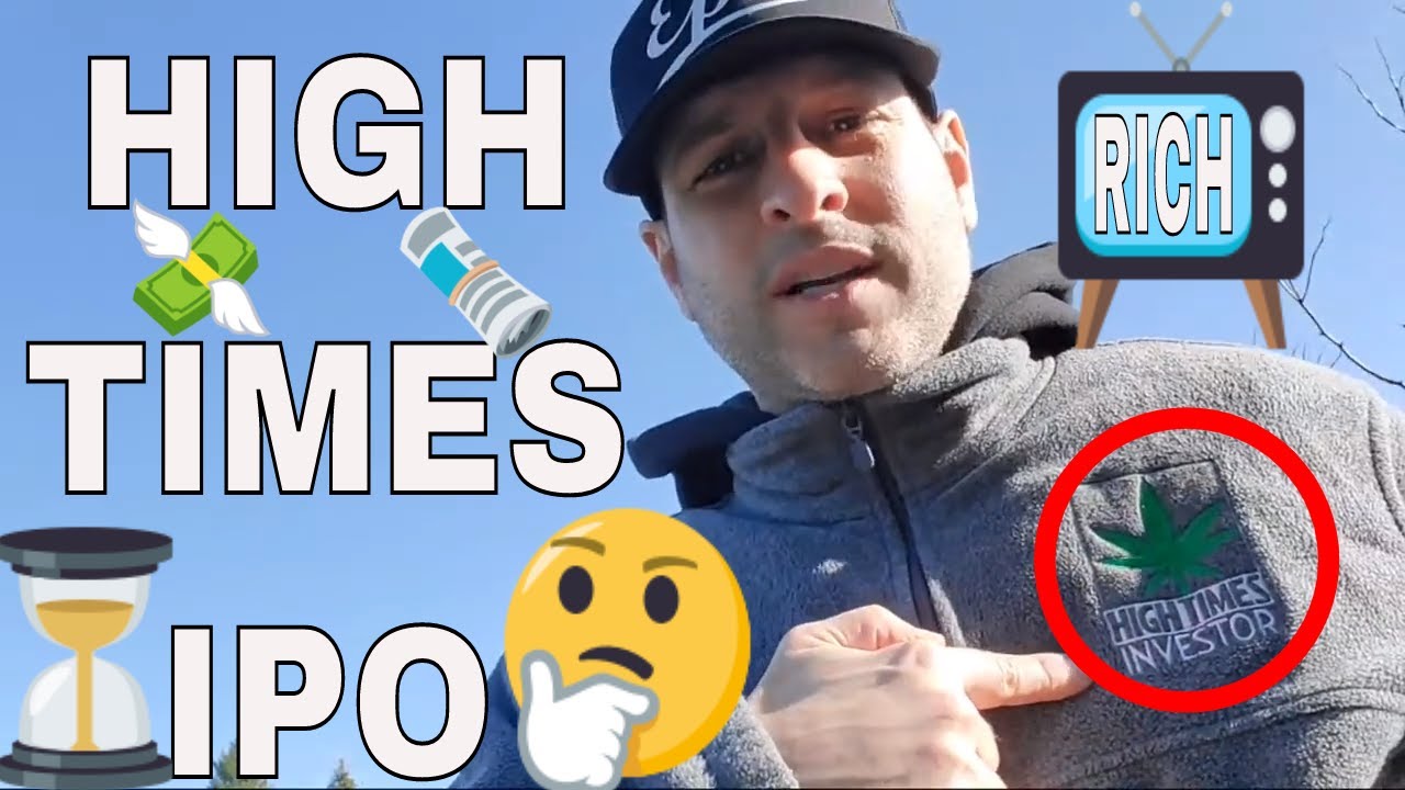 High Times CLEARED To IPO SOON ✅
