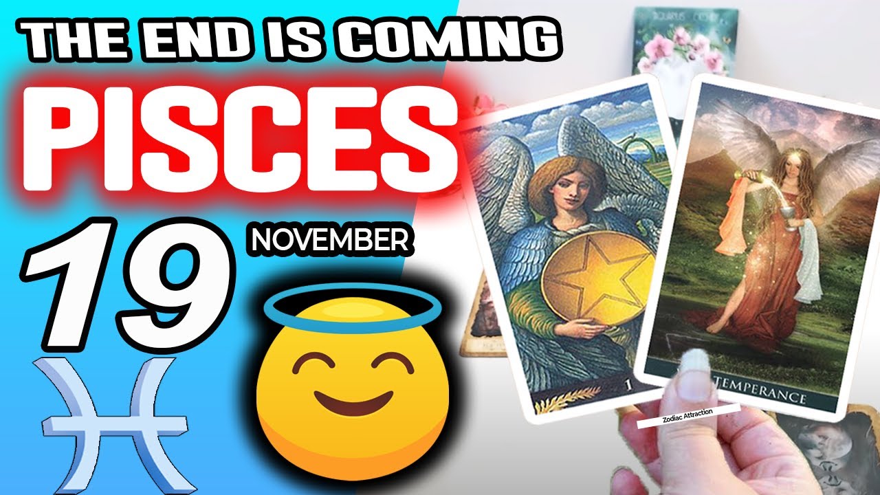 Pisces ♓️🤗THE END IS COMING🙏GOD SAYS ENOUGH❗😇 horoscope for today NOVEMBER 19 2025 ♓️ #pisces tarot