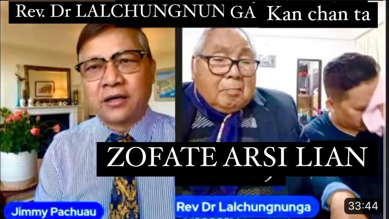 ZOFATE ARSI LIAN  Rev. Dr  LALCHUNGNUNGA kum 90 Rinawm taka arawng abawlsak LALPA HNEN AH A CHAWL TA