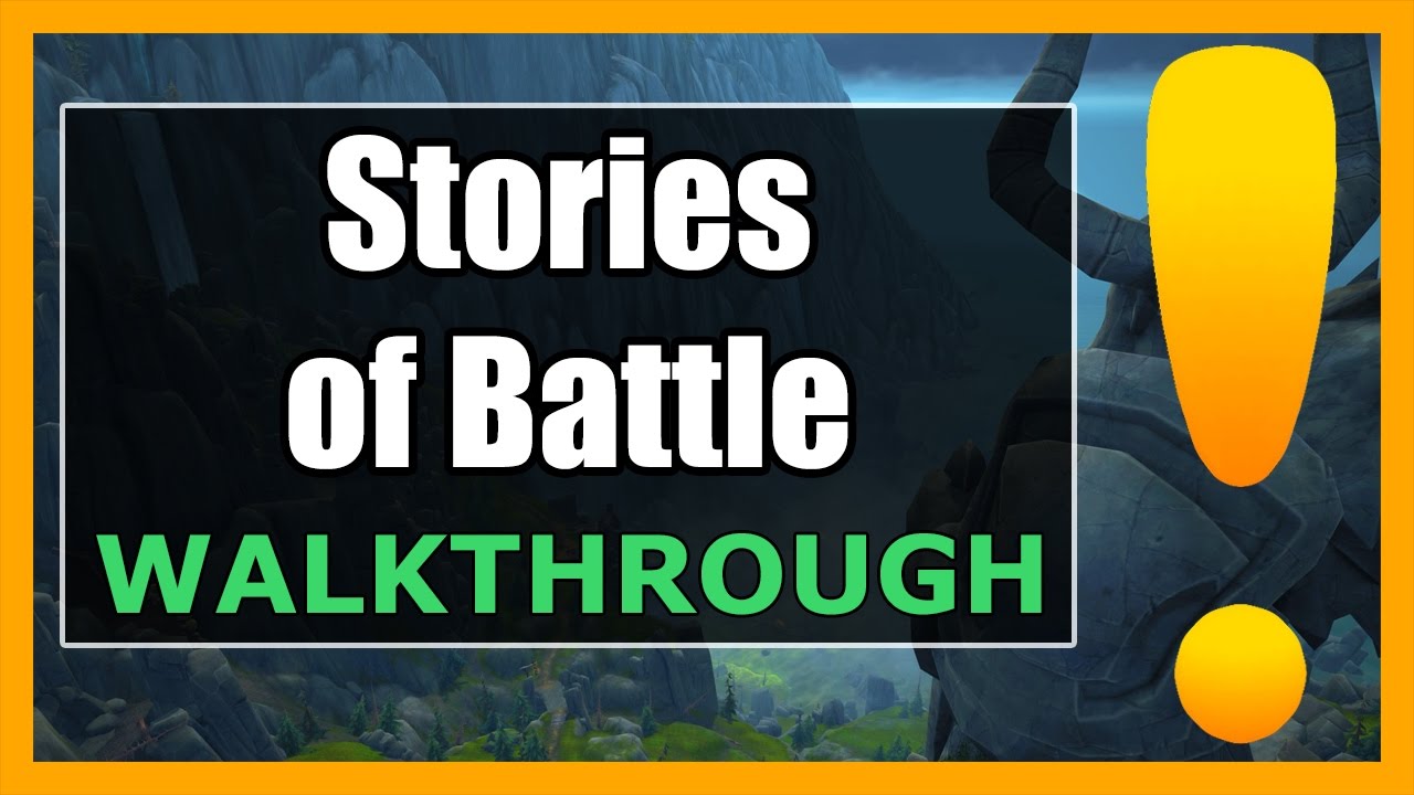 Stories of Battle | WoW Stormheim Quest Guide
