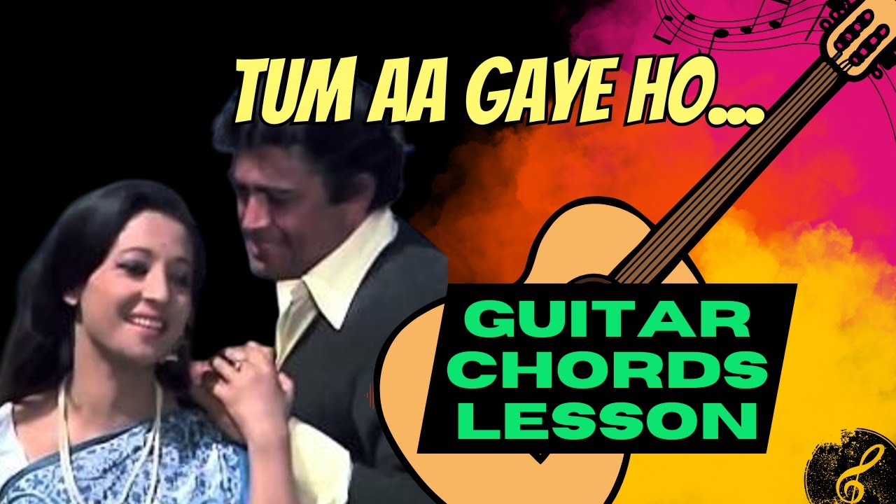 Tum Aa Gaye Ho Guitar Chords Lesson | Aandhi | Kishore Kumar & Lata | Easy Hindi Song Tutorial