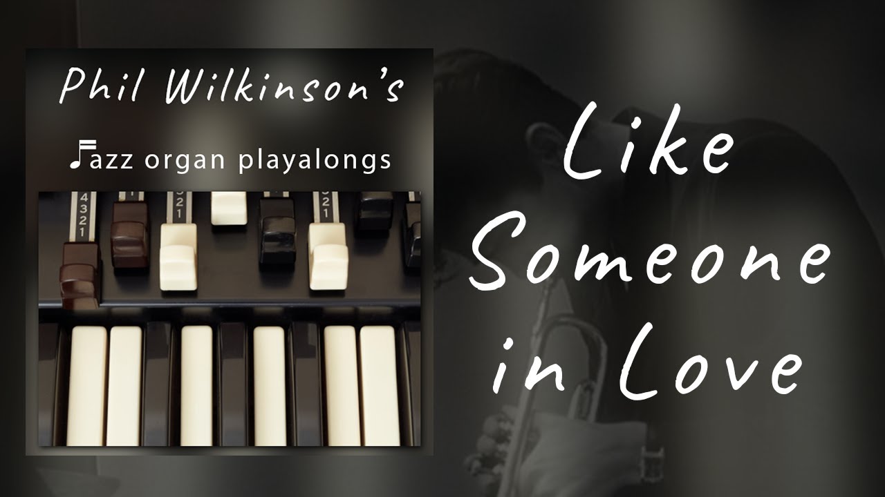 Like Someone in Love - Organ and Drums Backing Track