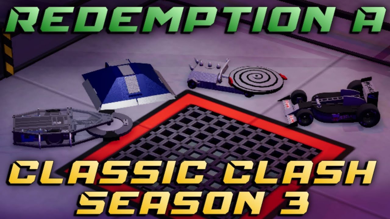 Classic Clash - Season 3 Redemption A - Ep. 10/17