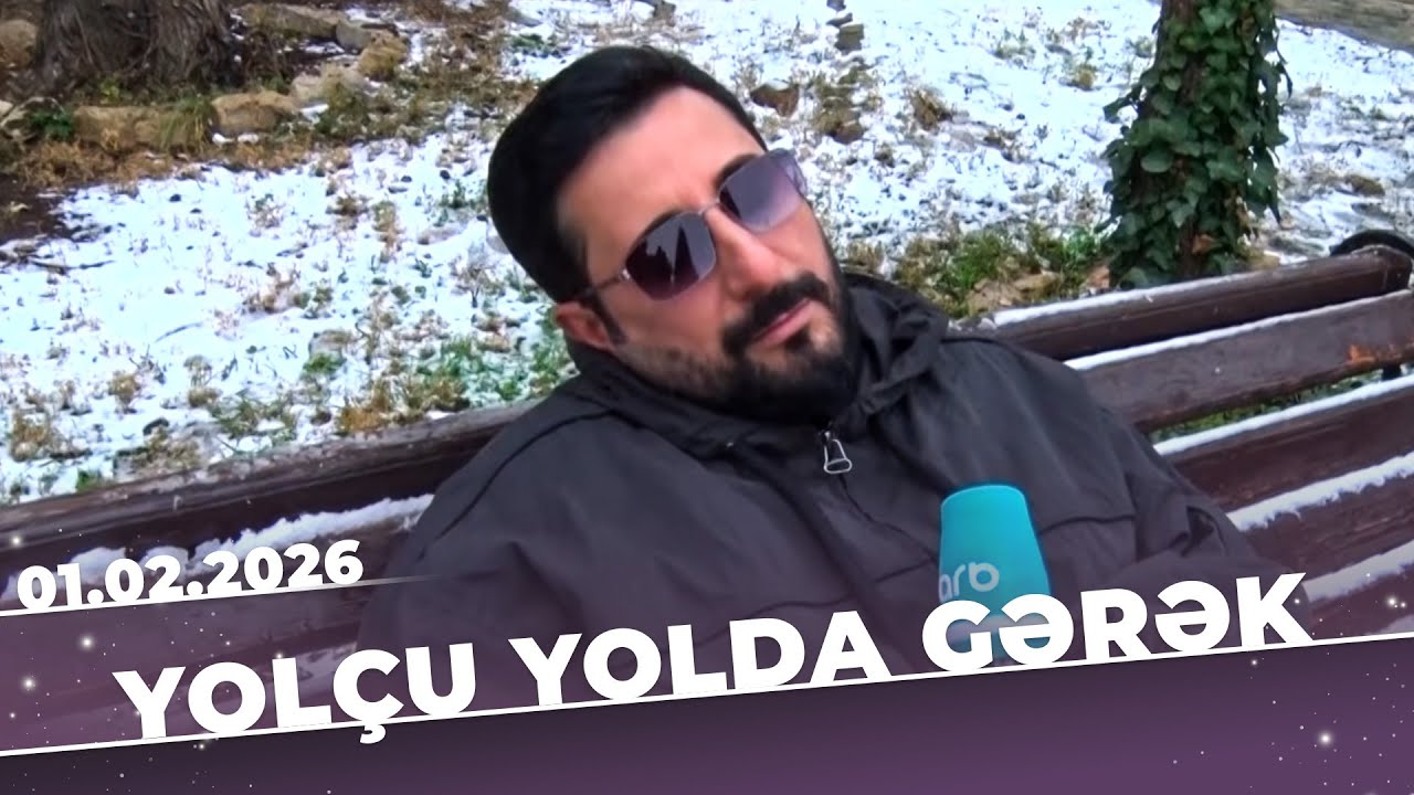 Yolçu Yolda Gərək - Tam Bölüm - 01.02.2026
