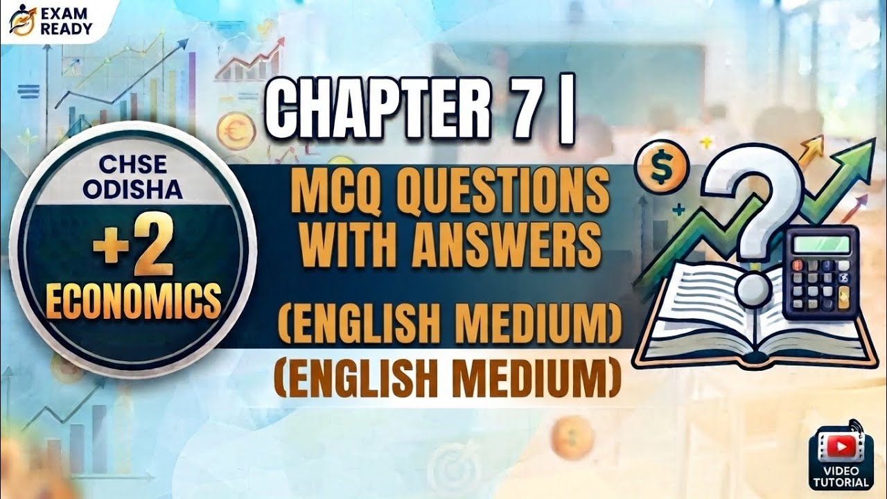📚 CHSE Odisha +2 Economics Chapter 7 | MCQ Questions with Answers | English Medium