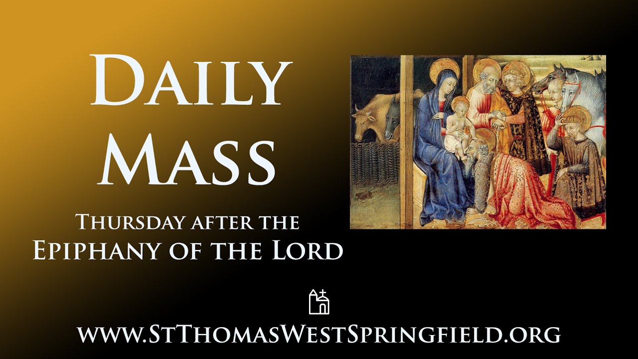 Daily Mass Thursday, January 8, 2026
