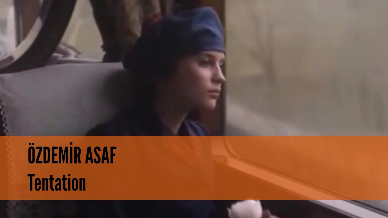&Ouml;zdemir Asaf - Tentation (&Ouml;mer Dinga)