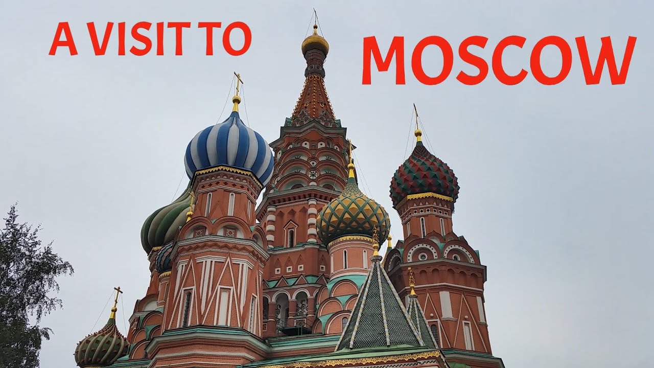 A VISIT TO MOSCOW