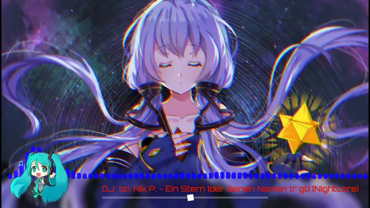 DJ Ötzi, Nik P. - Ein Stern (der deinen Namen trägt) [Nightcore]