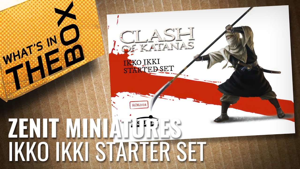Unboxing: Ikko Ikki Starter Set - CLASH Of Katanas | Zenit Miniatures