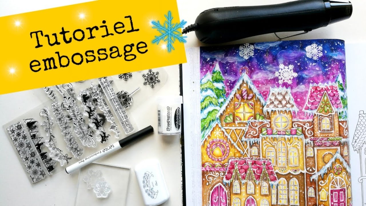 Tutoriel embossage à chaud [art thérapie ]