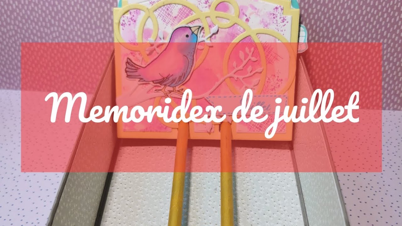 Memoridex de juillet...