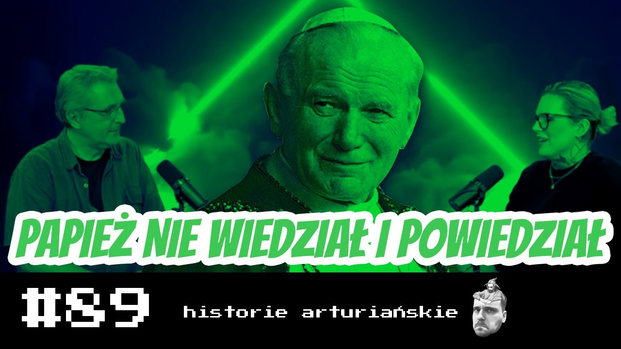 #89 Bernatowicz odleciał - Papież Polak i co wiedział o UFO?