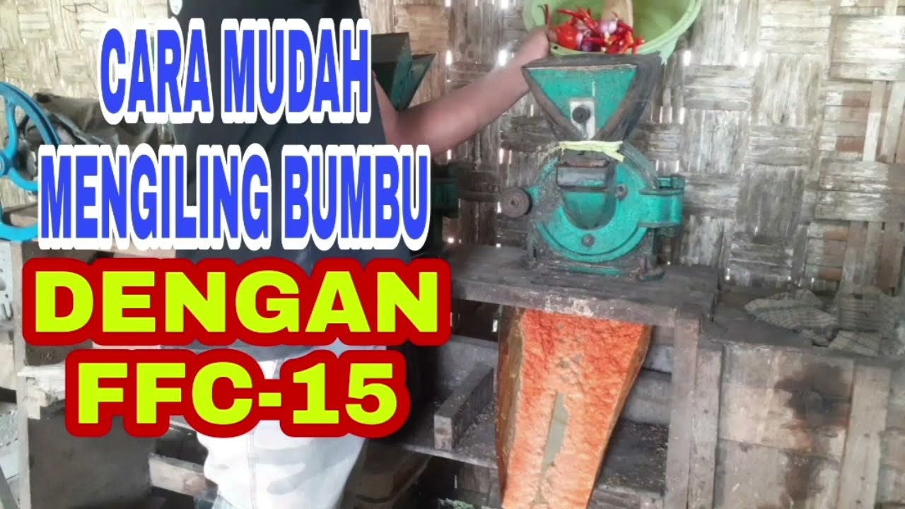 TUTORIAL MENGILING BUMBU DEGAN FFC 15