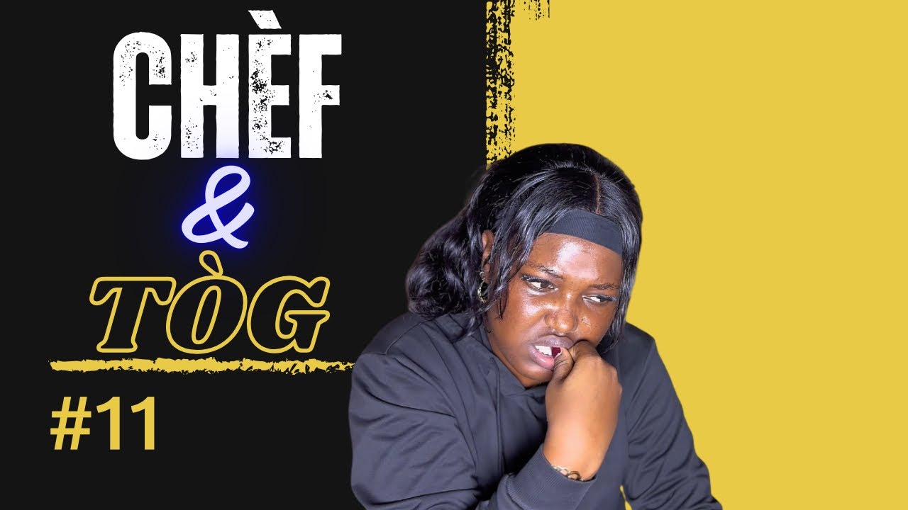 Chèf & Tòg ( épisode #11 ) 😂😂😂