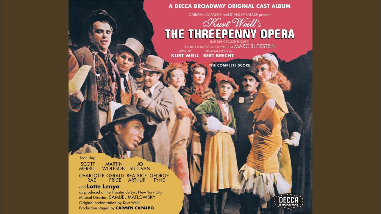 Ballad Of The Easy Life (The Threepenny Opera/1954 Original Broadway Cast/Remastered)
