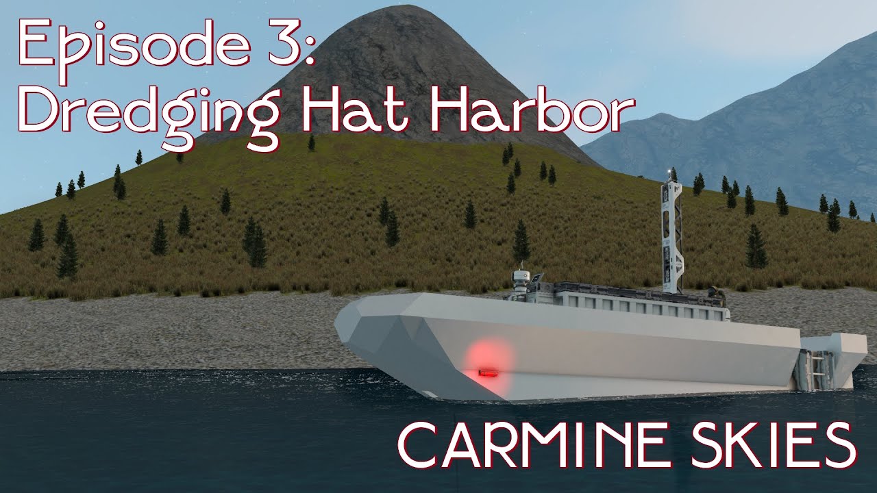 Carmine Skies - Ep 3 - Dredging Hat Harbor