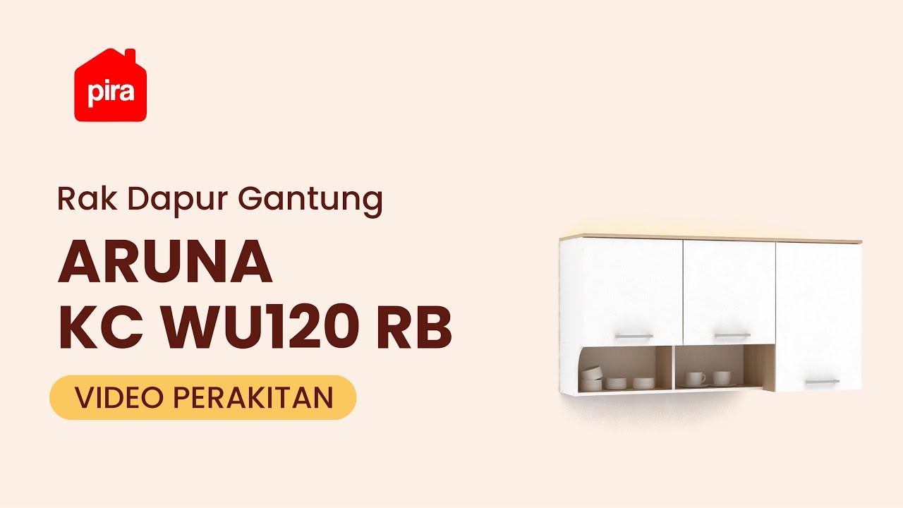 Tutorial Perakitan Pira Metropolis OX - Aruna KC WU120 RB Rak Gantung Dapur dengan Rak Bumbu