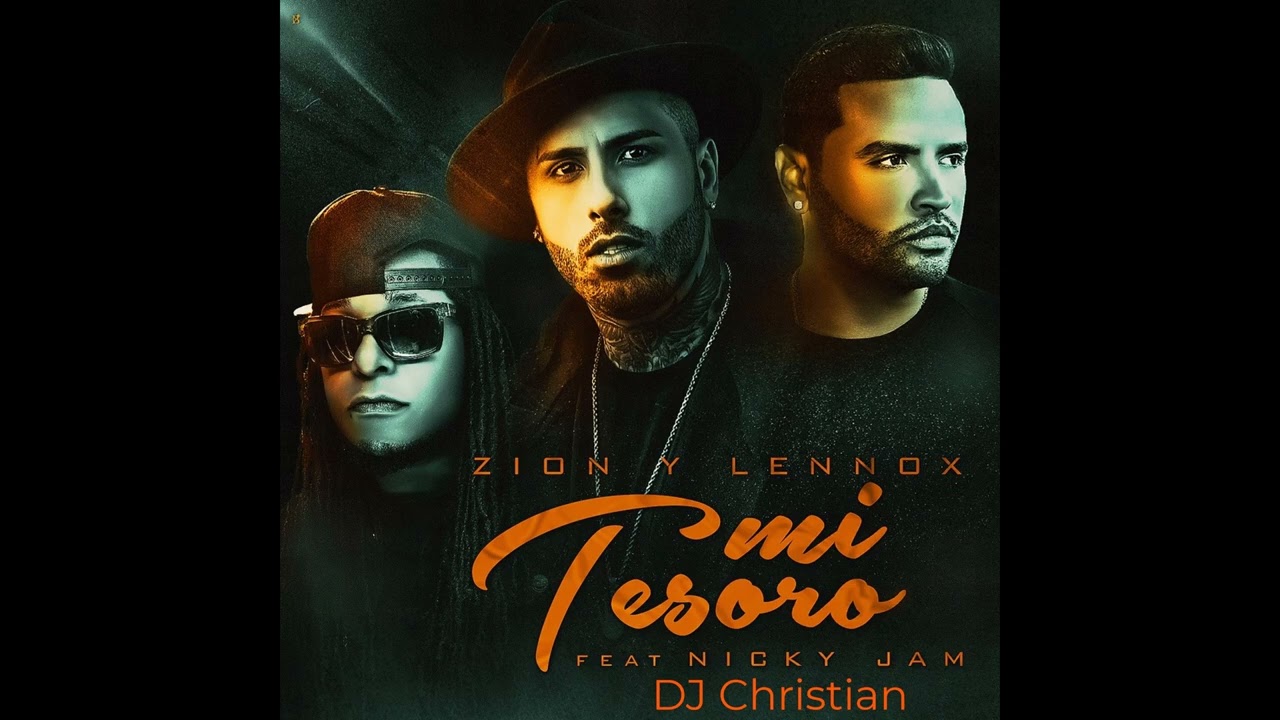 DJ Christian Ft. Nicky Jam Zion y Lennox Mi Tesoro Remix