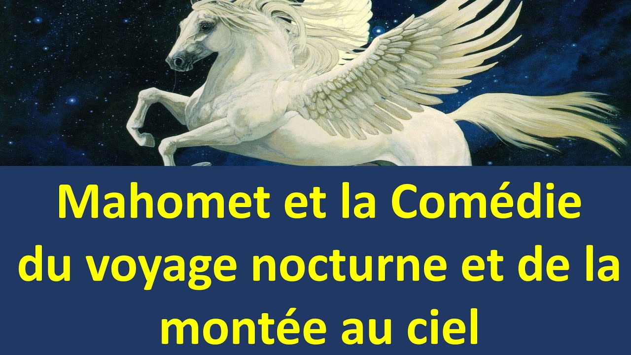 la Comédie du voyage nocturne et la montée au ciel
