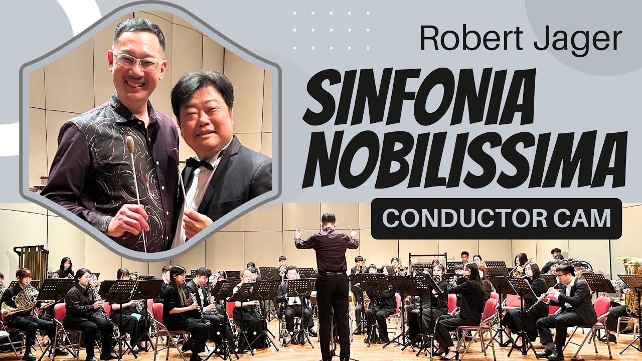 Sinfonia Nobilissima [conductor cam] Robert Jager - Concert Band / Wind Orchestra