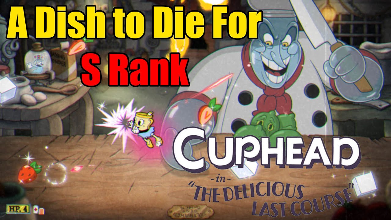 A Dish to Die For S Rank Cuphead DLC