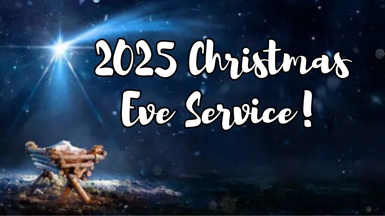 Christmas Eve Service 2025