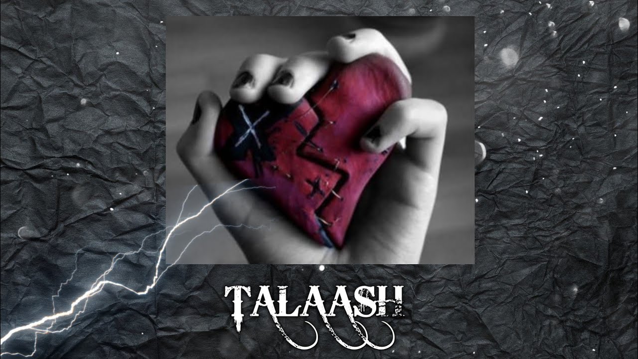 KILLER HARSH - TALAASH OFFICIAL MUSIC VIDEO l PROD.BY- THE DON