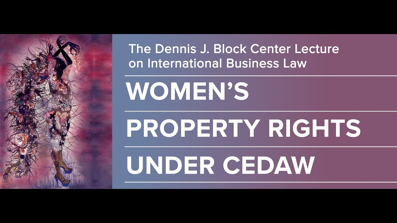 IBL Lecture: Women's Property Rights Under CEDAW