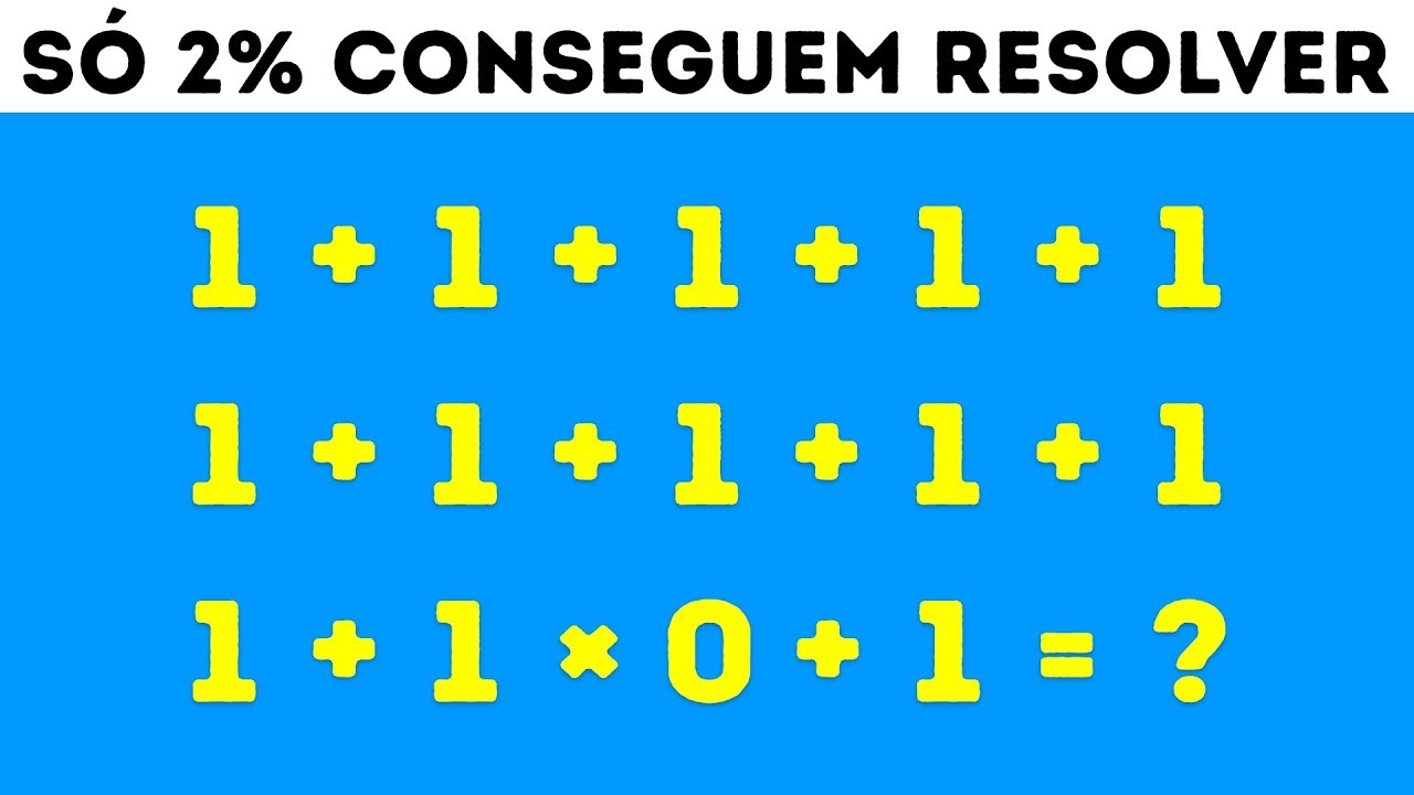 9 Enigmas de Matemática Que Vão Fundir a Cabeça Até dos Seus Amigos Mais Inteligentes
