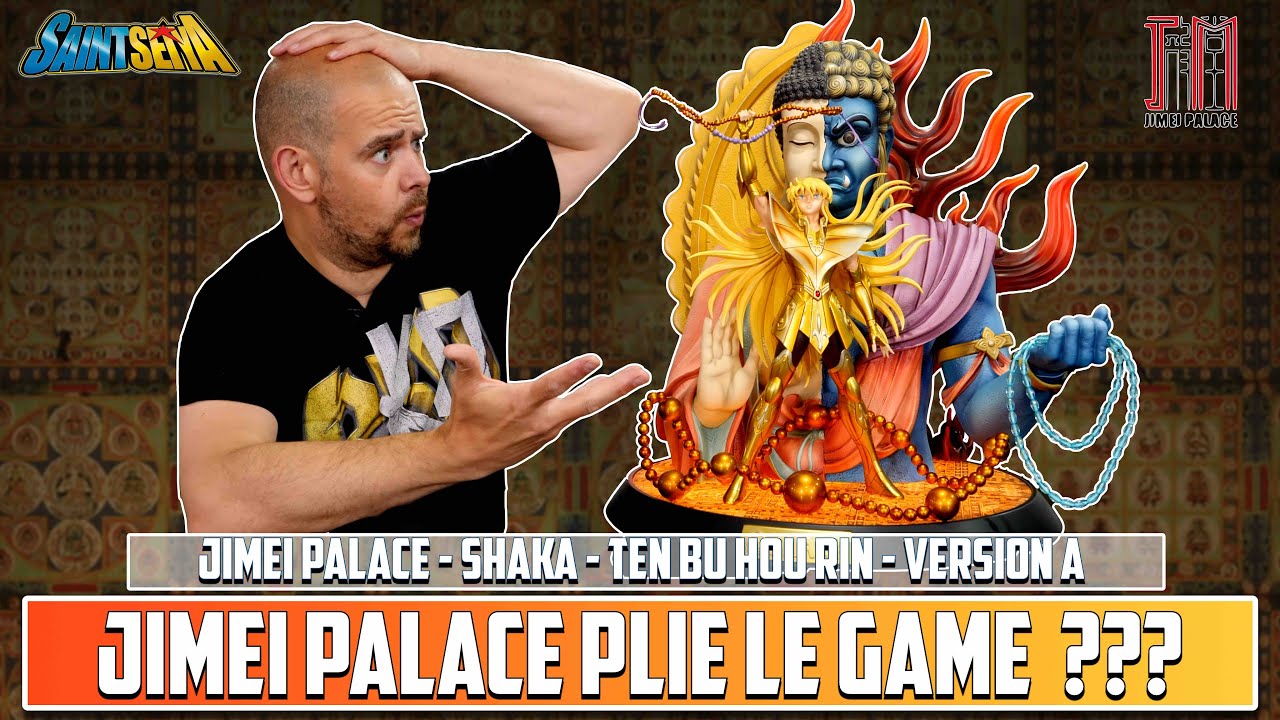 Jimei Palace,  La Référence Saint Seiya ?  Shaka Version A  Ten Bu Hou Ron Jimei Palace Saint Seiya