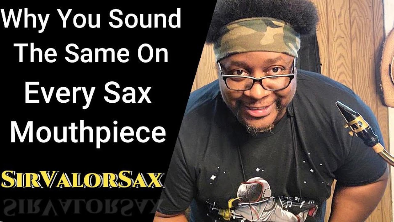 Mouthpieces don't all sound the same