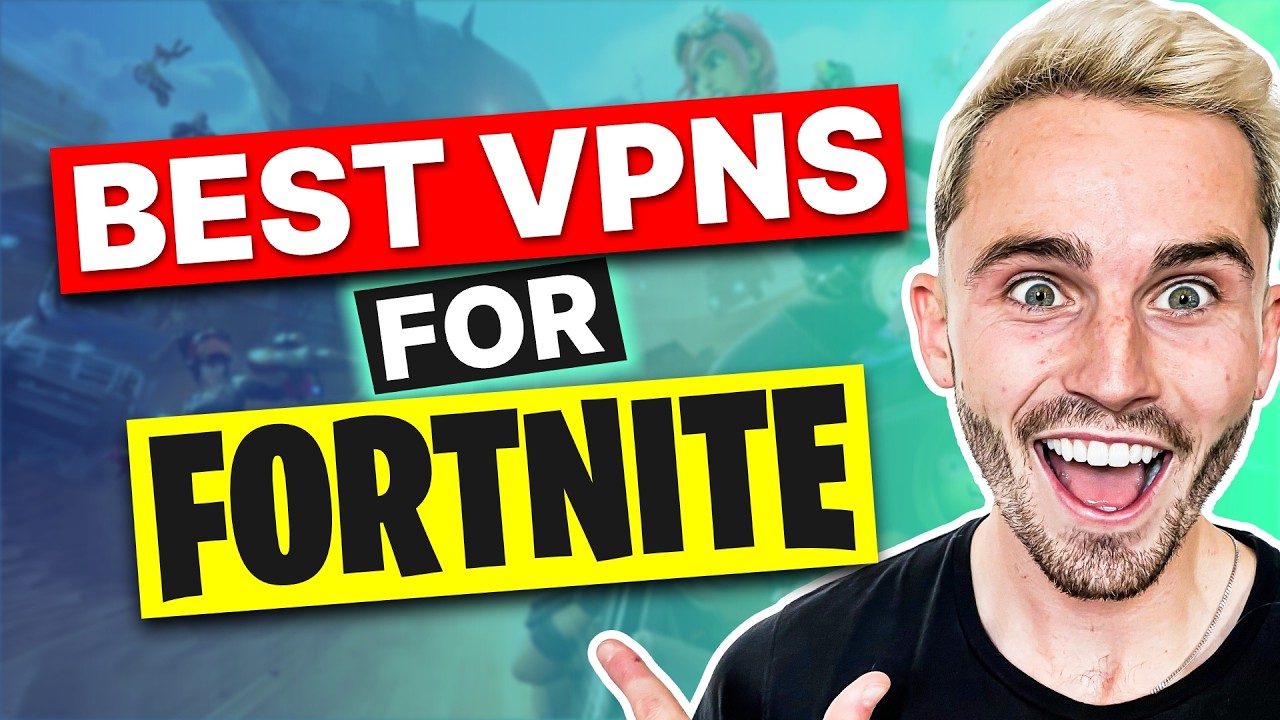 VPN FOR FORTNITE: Recommended Lag Free Options