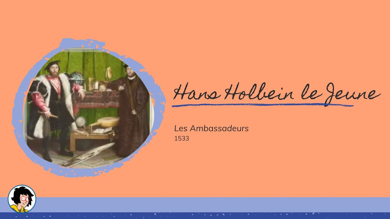 Analyse d'&oelig;uvre : Holbein, Les Ambassadeurs