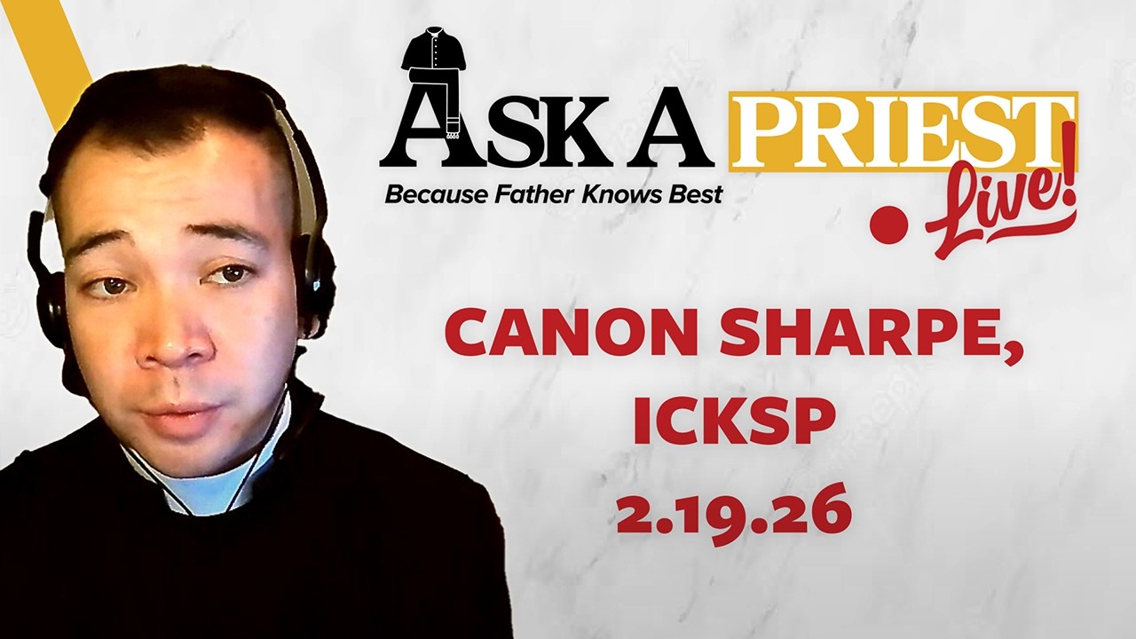 Ask A Priest Live - Open Q&A with Canon Stephen Sharpe, ICKSP