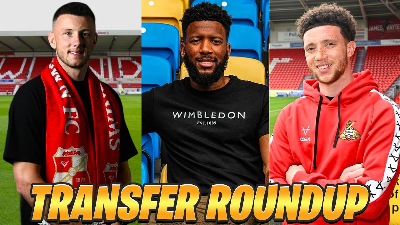 JORDAN GIBSON, OLLIE CLARKE, MYLES HIPPOLYTE + MORE | League Two Transfer Roundup | Week 3