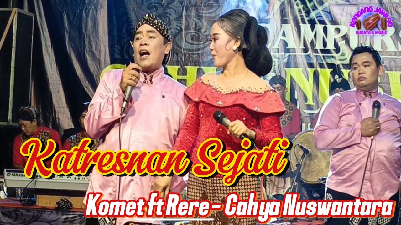 Katresnan Sejati - cak Komet Ft Rere sinden / Cahya Nuswantara @KendangJawi90