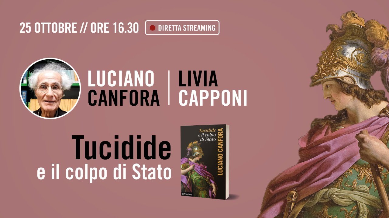 Tucidide e il colpo di Stato, con Luciano Canfora e Livia Capponi