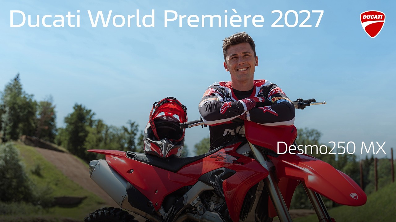 Ducati World Premi&egrave;re 2027 | Desmo250 MX